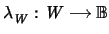 $\lambda_W : W \fun {\mathbb{B}}$